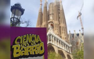 ¡Ciencia en el Barrio llega a Barcelona!